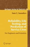 Reliability, Life Testing and the Prediction of Service Lives (eBook, PDF)
