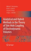 Analytical and Hybrid Methods in the Theory of Slot-Hole Coupling of Electrodynamic Volumes (eBook, PDF)