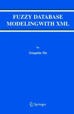 Fuzzy Database Modeling with XML (eBook, PDF) - Ma, Zongmin