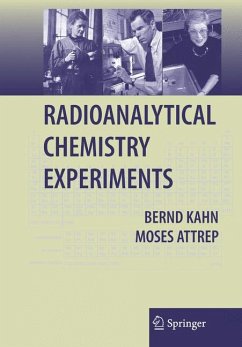 Radioanalytical Chemistry Experiments (eBook, PDF) - Attrep, Moses; Kahn, Bernd