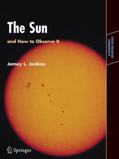 The Sun and How to Observe It (eBook, PDF) - Jenkins, Jamey L.