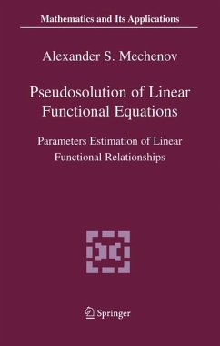 Pseudosolution of Linear Functional Equations (eBook, PDF) - Mechenov, Alexander S.