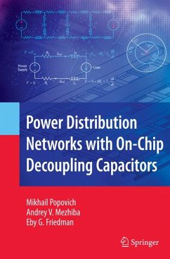Power Distribution Networks with On-Chip Decoupling Capacitors (eBook, PDF) - Popovich, Mikhail; Mezhiba, Andrey; Friedman, Eby G.