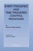 Event-Triggered and Time-Triggered Control Paradigms (eBook, PDF)