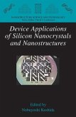 Device Applications of Silicon Nanocrystals and Nanostructures (eBook, PDF)