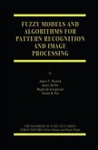 Fuzzy Models and Algorithms for Pattern Recognition and Image Processing (eBook, PDF)