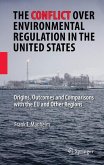The Conflict Over Environmental Regulation in the United States (eBook, PDF)