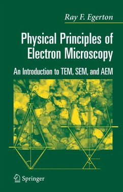 Physical Principles of Electron Microscopy (eBook, PDF) - Egerton, R.F.