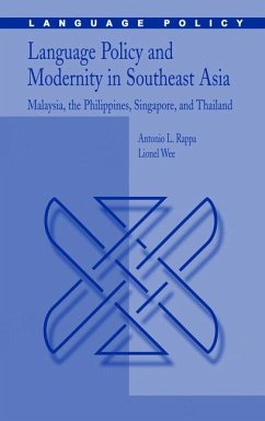 Language Policy and Modernity in Southeast Asia (eBook, PDF) - Rappa, Antonio L.; Wee Hock An, Lionel