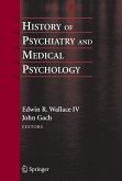 History of Psychiatry and Medical Psychology (eBook, PDF)