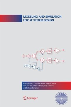 Modeling and Simulation for RF System Design (eBook, PDF) - Frevert, Ronny; Haase, Joachim; Jancke, Roland; Knochel, Uwe; Schwarz, Peter; Kakerow, Ralf; Darianian, Mohsen