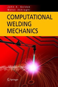 Computational Welding Mechanics (eBook, PDF) - Goldak, John A.; Akhlaghi, Mehdi