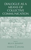 Dialogue as a Means of Collective Communication (eBook, PDF)