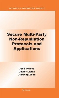 Secure Multi-Party Non-Repudiation Protocols and Applications (eBook, PDF) - Onieva, José A.; Zhou, Jianying