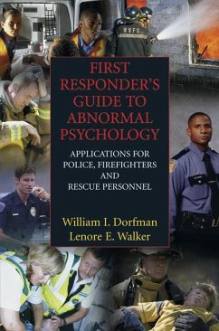 First Responder's Guide to Abnormal Psychology (eBook, PDF) - Dorfman, William I.; Walker, Lenore E.