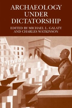 Archaeology Under Dictatorship (eBook, PDF)