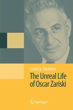 The Unreal Life of Oscar Zariski (eBook, PDF) - Parikh, Carol