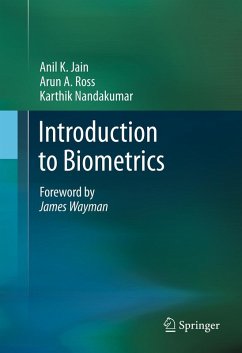 Introduction to Biometrics (eBook, PDF) - Jain, Anil K.; Ross, Arun A.; Nandakumar, Karthik