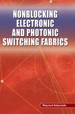 Nonblocking Electronic and Photonic Switching Fabrics (eBook, PDF) - Kabacinski, Wojciech
