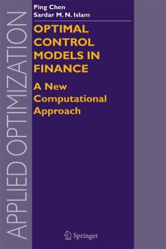 Optimal Control Models in Finance (eBook, PDF) - Chen, Ping; Islam, Sardar M. N.