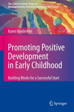 Promoting Positive Development in Early Childhood (eBook, PDF) - VanderVen, Karen