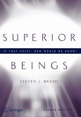 Superior Beings. If They Exist, How Would We Know? (eBook, PDF)