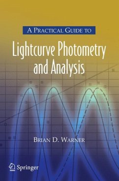 A Practical Guide to Lightcurve Photometry and Analysis (eBook, PDF) - Warner, Brian