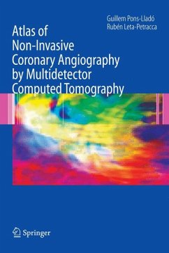 Atlas of Non-Invasive Coronary Angiography by Multidetector Computed Tomography (eBook, PDF)