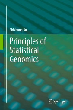 Principles of Statistical Genomics (eBook, PDF) - Xu, Shizhong