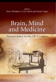 Brain, Mind and Medicine: Essays in Eighteenth-Century Neuroscience (eBook, PDF) Brain, Mind and Medicine: Essays in Eighteenth-Century Neuroscience (eBook, PDF)