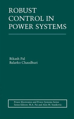Robust Control in Power Systems (eBook, PDF) - Pal, Bikash; Chaudhuri, Balarko