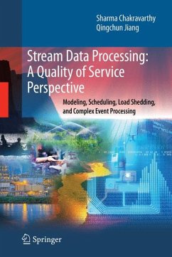 Stream Data Processing: A Quality of Service Perspective (eBook, PDF) - Chakravarthy, Sharma; Jiang, Qingchun