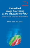 Embedded Image Processing on the TMS320C6000(TM) DSP (eBook, PDF)