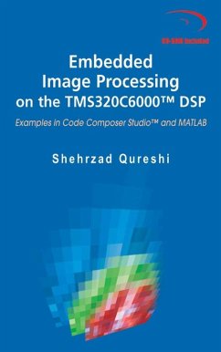Embedded Image Processing on the TMS320C6000(TM) DSP (eBook, PDF) - Qureshi, Shehrzad
