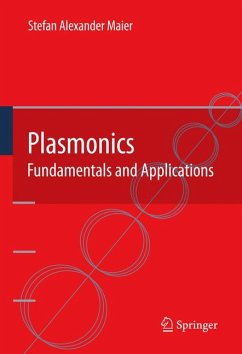 Plasmonics: Fundamentals and Applications (eBook, PDF) - Maier, Stefan Alexander