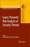 Game Theoretic Risk Analysis of Security Threats (eBook, PDF)