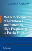 Magnetoelectronics of Microwaves and Extremely High Frequencies in Ferrite Films (eBook, PDF)