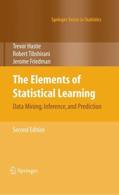 The Elements of Statistical Learning (eBook, PDF) - Hastie, Trevor; Tibshirani, Robert; Friedman, Jerome