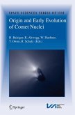 Origin and Early Evolution of Comet Nuclei (eBook, PDF)