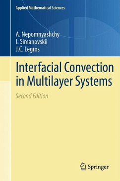 Interfacial Convection in Multilayer Systems (eBook, PDF) - Nepomnyashchy, A.; Simanovskii, I.; Legros, J.C.