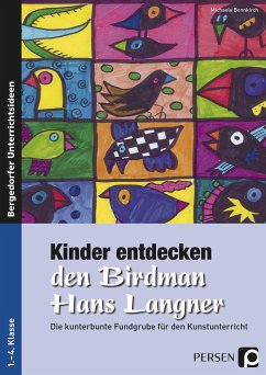 Kinder entdecken den Birdman Hans Langner - Bonnkirch, Michaela