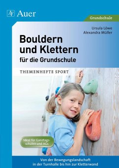 Bouldern und Klettern für die Grundschule - Triller, Ferdinand;Taubert, Ingrid