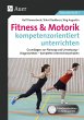 Fitness & Motorik kompetenzorientiert... - Bild 1