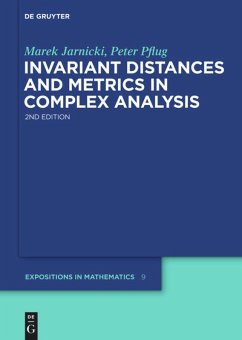 Invariant Distances and Metrics in Complex Analysis - Jarnicki, Marek;Pflug, Peter