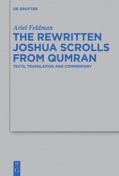 The Rewritten Joshua Scrolls from Qumran - Feldman, Ariel