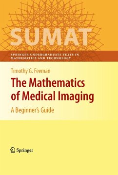 The Mathematics of Medical Imaging (eBook, PDF) - Feeman, Timothy G.