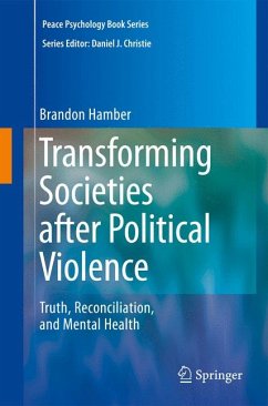 Transforming Societies after Political Violence (eBook, PDF) - Hamber, Brandon
