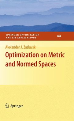 Optimization on Metric and Normed Spaces (eBook, PDF) - Zaslavski, Alexander J.