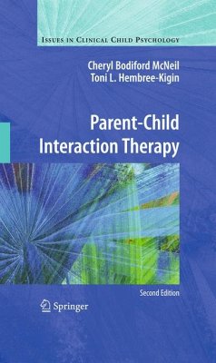 Parent-Child Interaction Therapy (eBook, PDF) - McNeil, Cheryl Bodiford; Hembree-Kigin, Toni L.