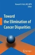 Toward the Elimination of Cancer Disparities (eBook, PDF)